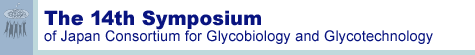 The 14th Symposium of Japanese Consortium for Glycobiology and Glycotechnology