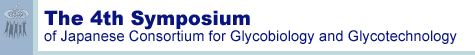 The 4th Symposium of Japanese Consortium for Glycobiology and Glycotechnology